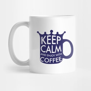 Keep calm and enjoy with coffee design Mug